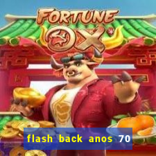 flash back anos 70 80 90 internacional download